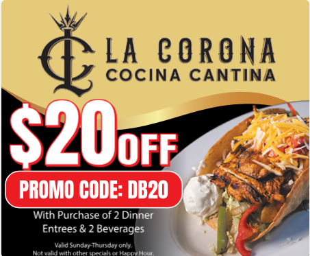 La Corona Cocina Cantina ad: $20 off with promo code DB20